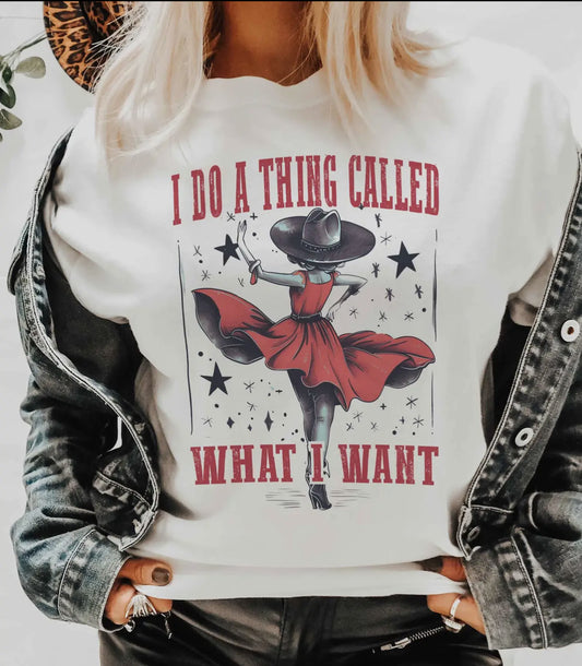I Do A Thing T-Shirt